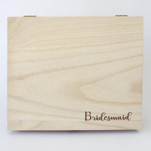 Load image into Gallery viewer, Bridesmaid Timber Keepsake Box
